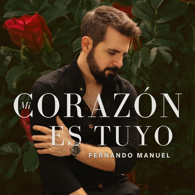 Cover of: Fernando Manuel - Mi corazón es tuyo | Neoclassical Music