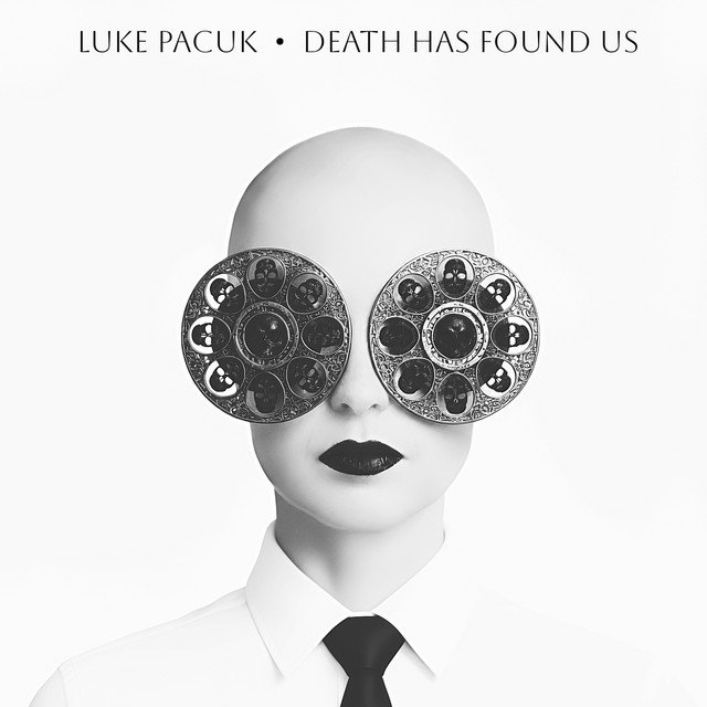 Cover of: Luke Pacuk - Death Has Found Us | Rock Music