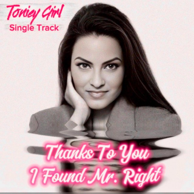 Cover of: Toniey Girl - Thanks to you I found Mr Right | Pop Music
