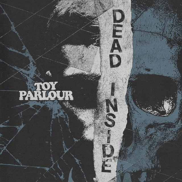Cover of: TOY PARLOUR - Dead Inside | Rock Music