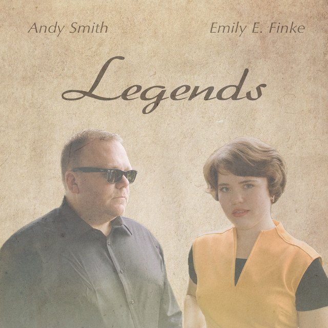 Cover of: Andy Smith & Emily E. Finke - Legends | Rock Music