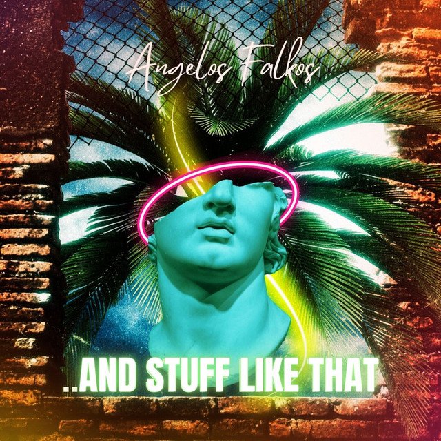 angelos-falkos-and-stuff-like-that-rock-album-cover-nagamag-music-magazine Release Critique: Angelos Falkos – And Stuff Like That | Rock Review