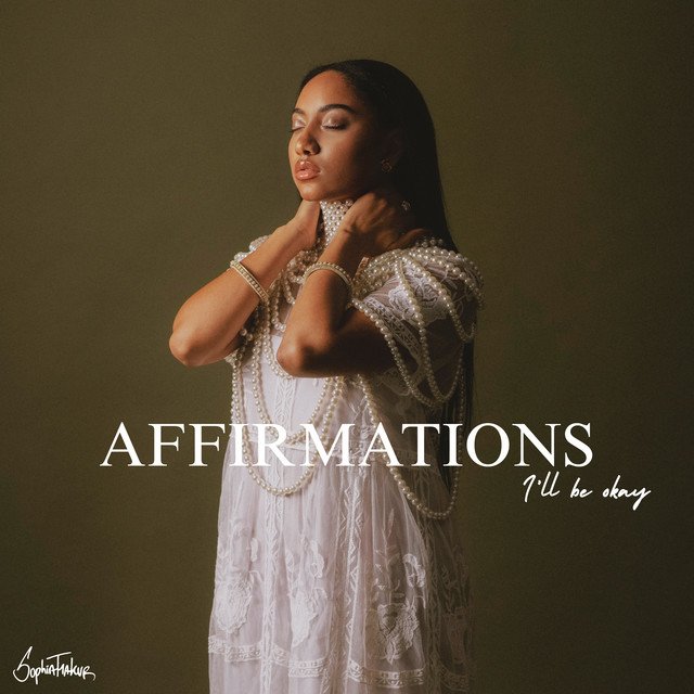 Cover of: Sophia Thakur - Affirmations, I’ll Be Okay | Pop Music