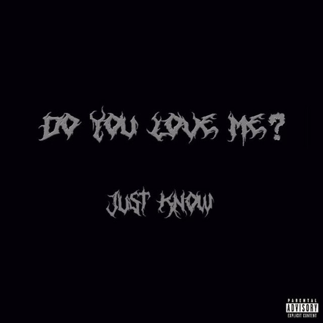 Cover of: Just Know x j1mmy x Speshul K - Do You Love Me? | Pop Music