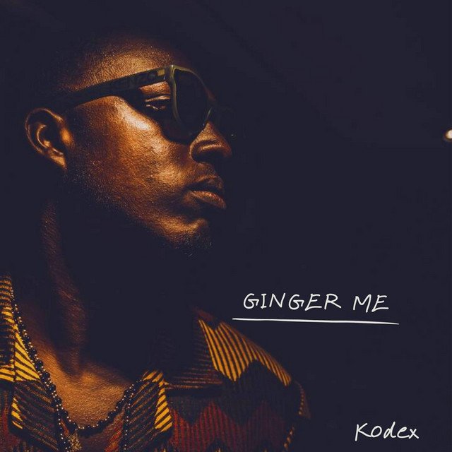 Cover of: Kodex - Ginger Me | Afrobeats Music