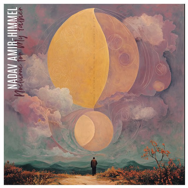 Cover of: Nadav Amir-Himmel - Nocturne for My Father | Neoclassical Music