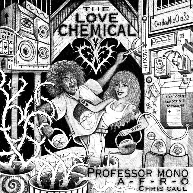 Cover of: Professor Mono x A-F-R-O x Chris Caul - The Love Chemical (feat. A-F-R-O & Chris Caul) | Hip Hop Music