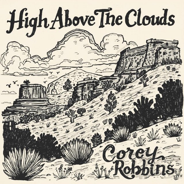 Cover of: Corey Robbins - High Above The Clouds | Rock Music