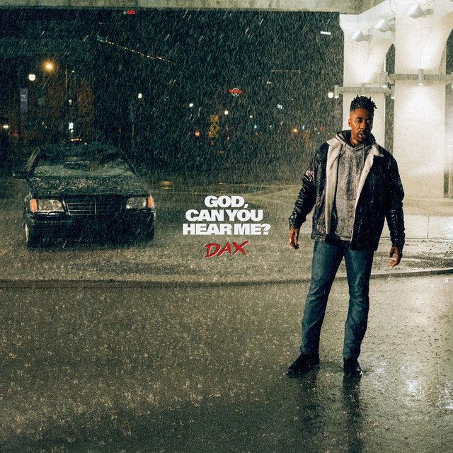 Cover of: Dax - God, Can You Hear Me? | Hip Hop Music