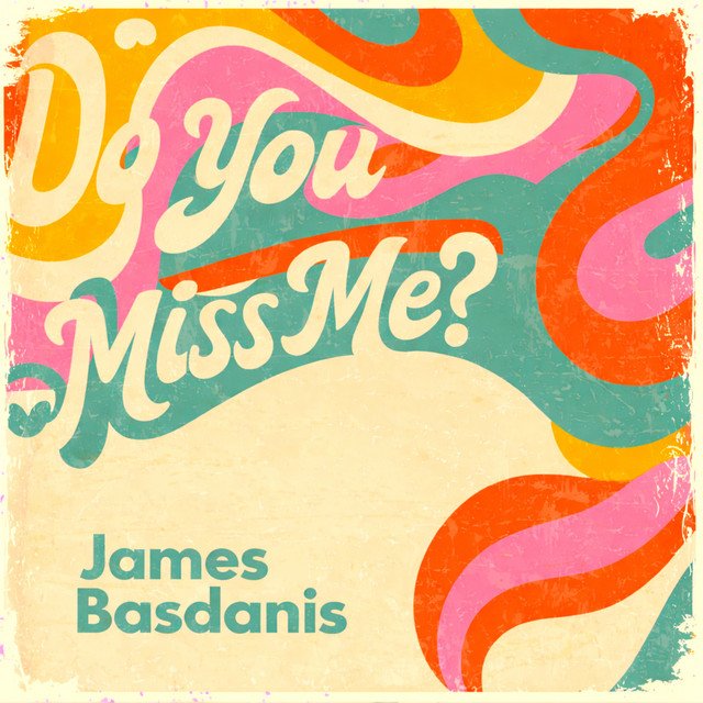 Cover of: James Basdanis - Do You Miss Me? | Hip Hop Music
