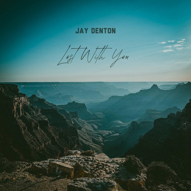 Cover of: Jay Denton - Lost With You | Rock Music