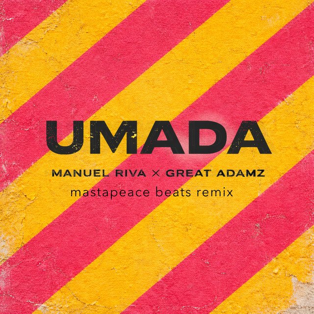 Cover of: Manuel Riva x GREAT ADAMZ - UMADA (Mastapeace Beats Remix) | Afrobeats Music