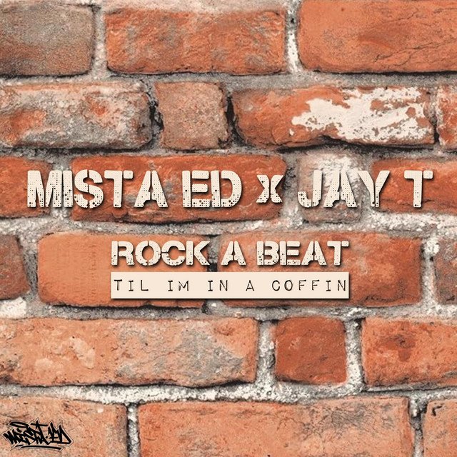 Cover of: Mista Ed - Rock a Beat (til I'm in a Coffin) | Hip Hop Music