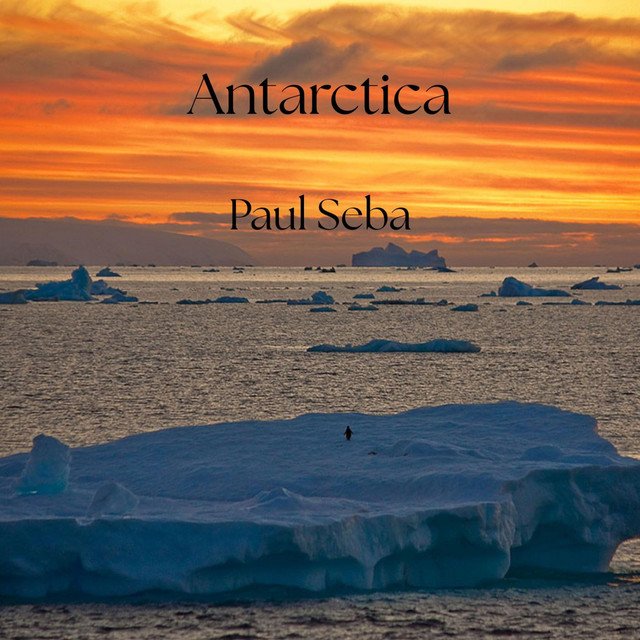 Cover of: Paul Seba - Antarctica | Neoclassical Music