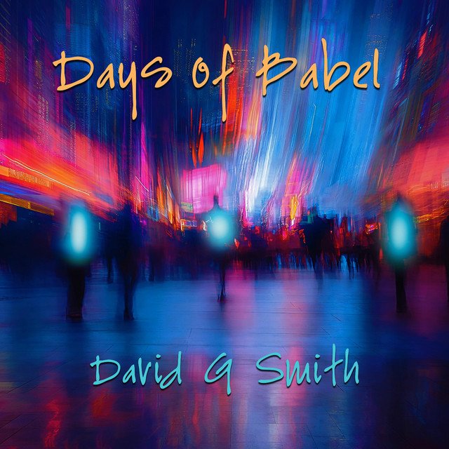Cover of: David G Smith - Days of Babel | Rock Music