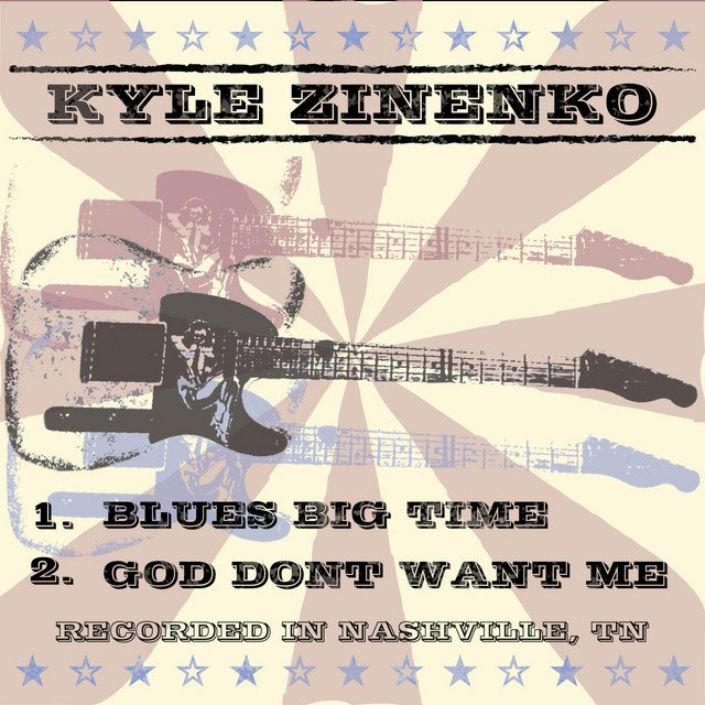 Cover of: Kyle Zinenko - God Don't Want Me | Rock Music
