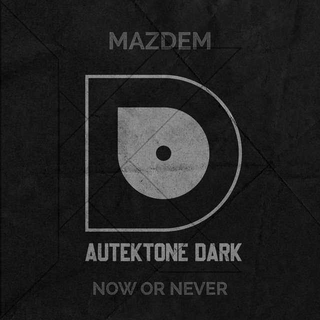 Cover of: Mazdem - Now or Never | Electronica Music