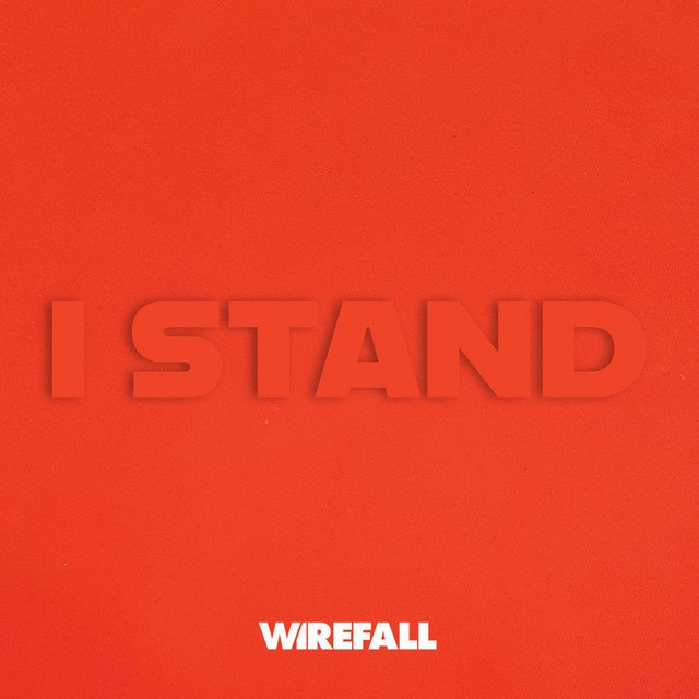 Cover of: Wirefall - I stand | Rock Music