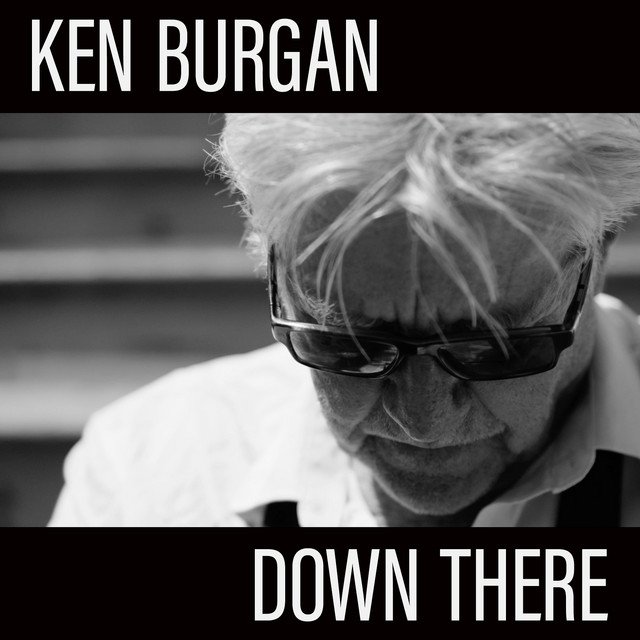 Cover of: Ken Burgan  - Down There | Jazz Music