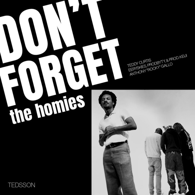 Cover of: Tedsson - Don't Forget the Homies | Hip Hop Music