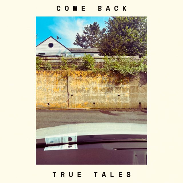 Cover of: True Tales - Come Back | Pop Music