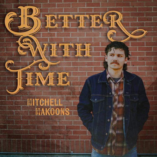 Cover of: Mitchell Makoons - Better With Time | Rock Music