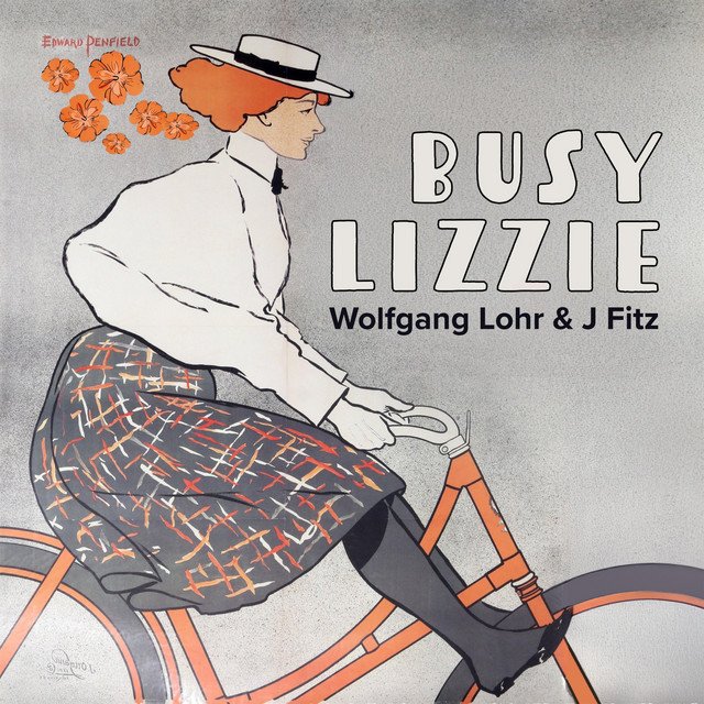 Cover of: Wolfgang Lohr x J Fitz - Busy Lizzie | Pop Music