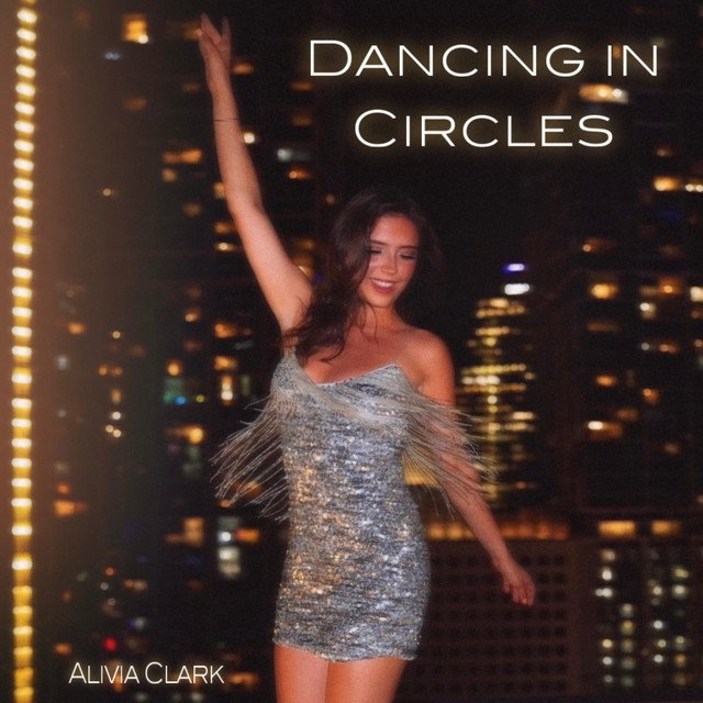 Cover of: Alivia Clark - Dancing In Circles | Pop Music