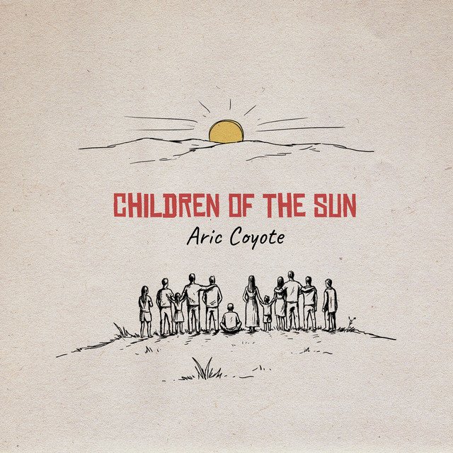 Cover of: Aric Coyote - Children of The Sun | Rock Music