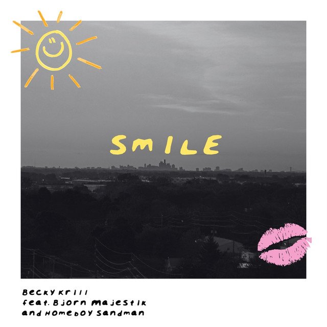 Cover of: Becky Krill x Bjorn Majestik x Homeboy Sandman - Smile | Pop Music