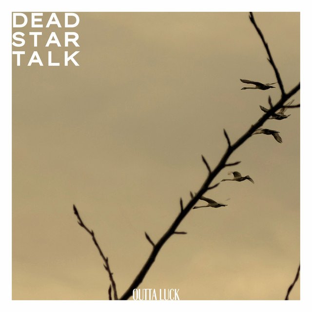 Cover of: DEAD STAR TALK - Outta Luck | Rock Music