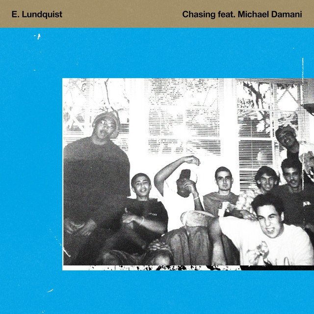 Cover of: E. Lundquist - Chasing (ft. Michael Damani) | Pop Music