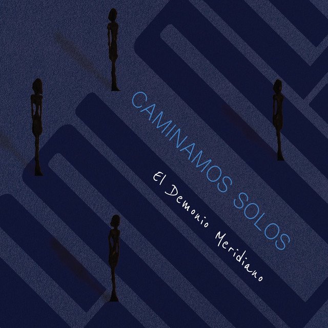 Cover of: El Demonio Meridiano - Caminamos Solos | Rock Music
