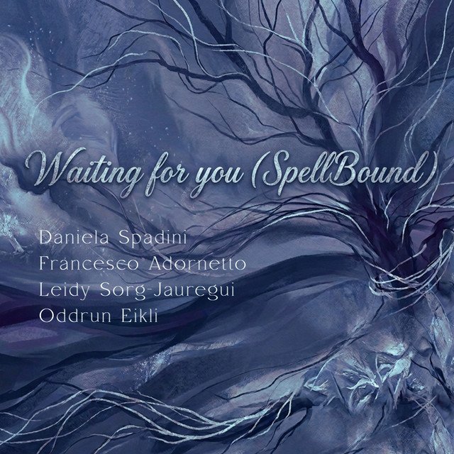 Cover of: Francesco Adornetto x Oddrun Eikli x Daniela Spadini x Leidy Sorg-JaureguiWaiting For You (Spellbound) | Neoclassical Music