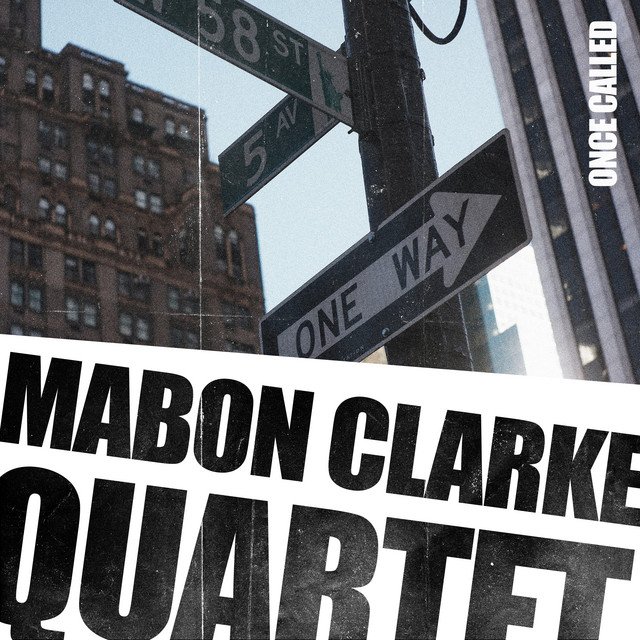 Cover of: Mabon Clarke Quartet - Once Called | Jazz Music