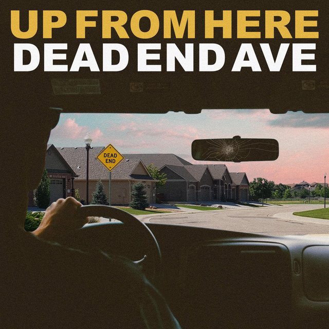 Cover of: Up From Here - Dead End Ave | Rock Music