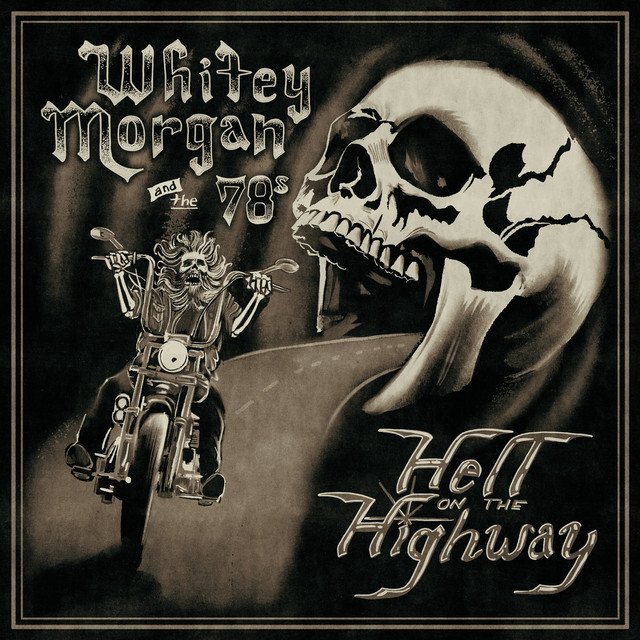 Cover of: Whitey Morgan and the 78's - Hell on the Highway | Rock Music