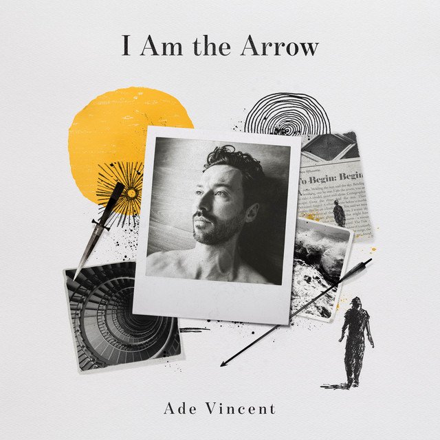 Cover of: Ade Vincent - I Am the Arrow | Neoclassical Music