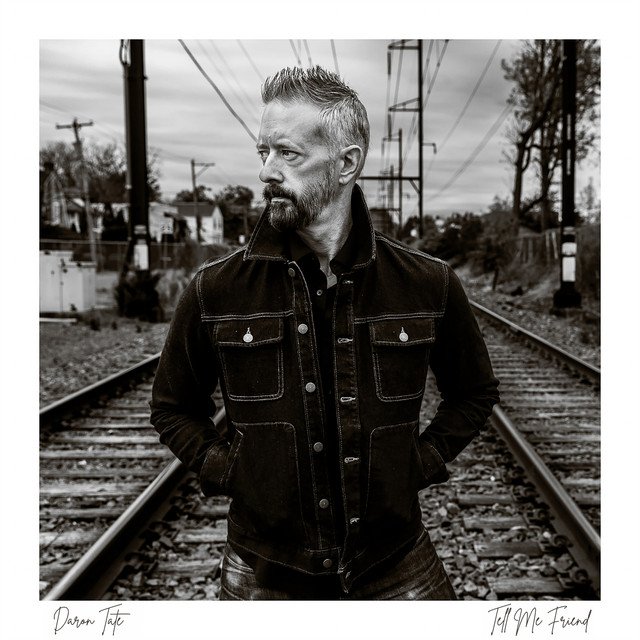 Cover of: Daron Tate - Tell Me Friend | Rock Music