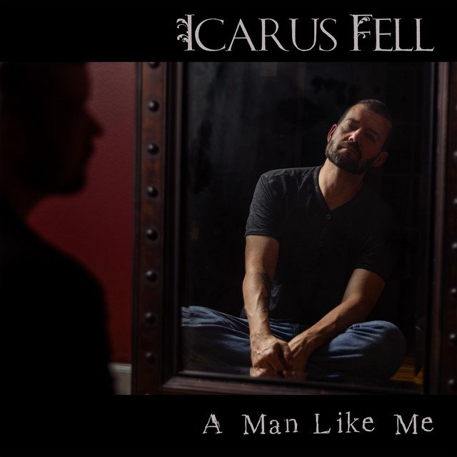 Cover of: Icarus Fell - A Man Like Me | Rock Music