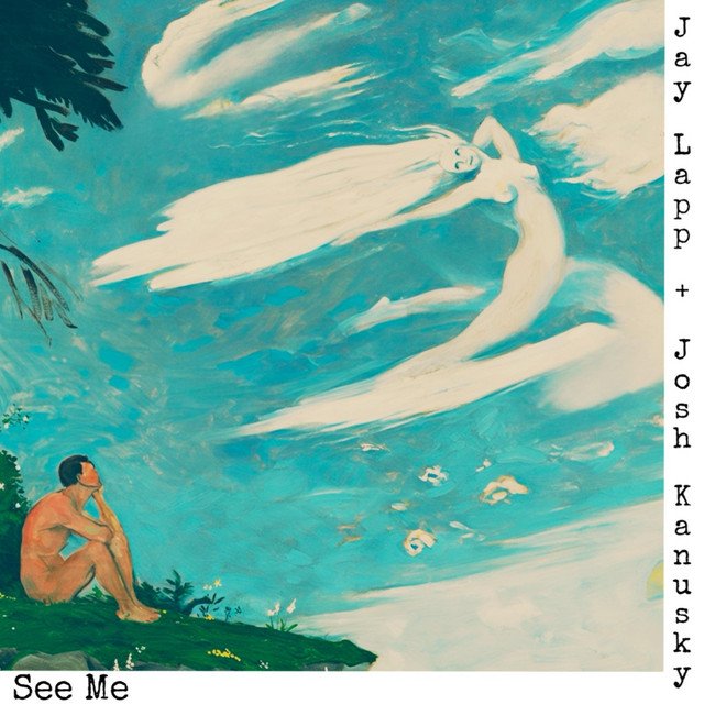 Cover of: Jay Lapp + Josh Kanusky - See Me | Rock Music
