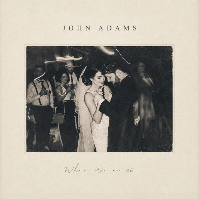 Cover of: John Adams - When We're 80 |  Music