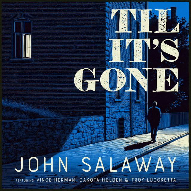 Cover of: John Salaway - Til It's Gone | Rock Music