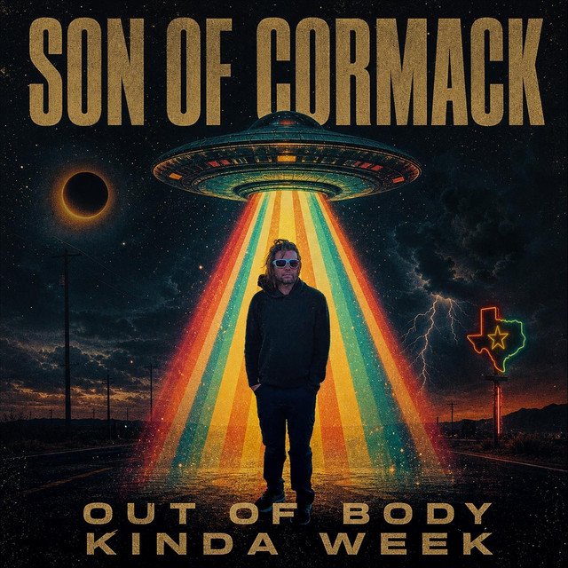 Son of Cormack – Out of Body Kinda Week | Rock Review